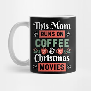 Funny Mom Coffee Christmas Mug